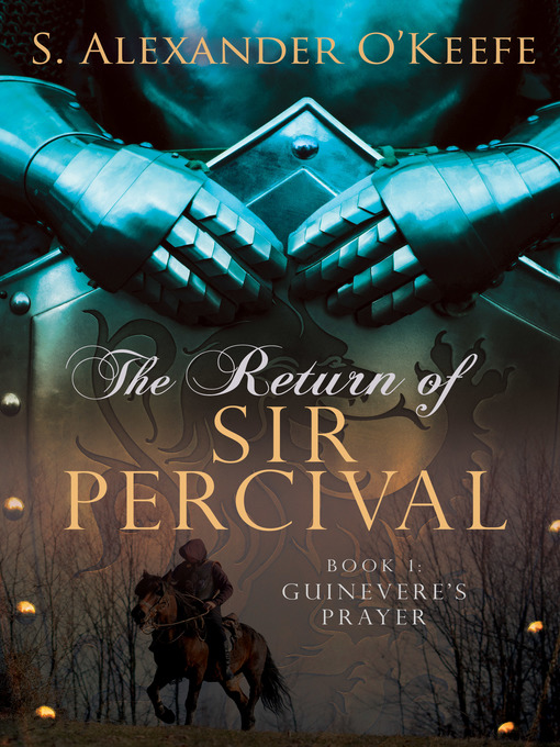 Title details for The Return of Sir Percival by S. Alexander O'Keefe - Available